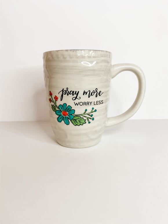 Pray More Worry Less Mug